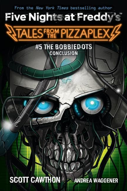 Bobbiedots Conclusion (Five Nights at Freddy's: Tales from the Pizzaplex #5) — Książki FNAF