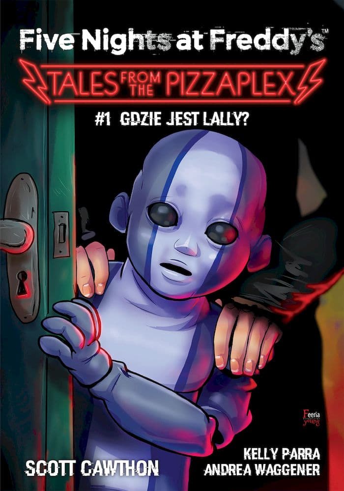 Gdzie jest Lally? Tales from the Pizzaplex. Tom 1. Five Nights at Freddy's — Książki FNAF