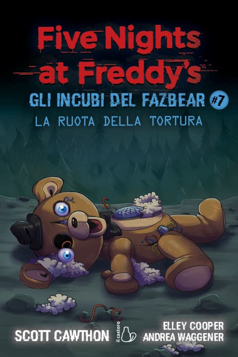 ruota della tortura. Gli incubi del Fazbear. Five nights at Freddy's — Książki FNAF