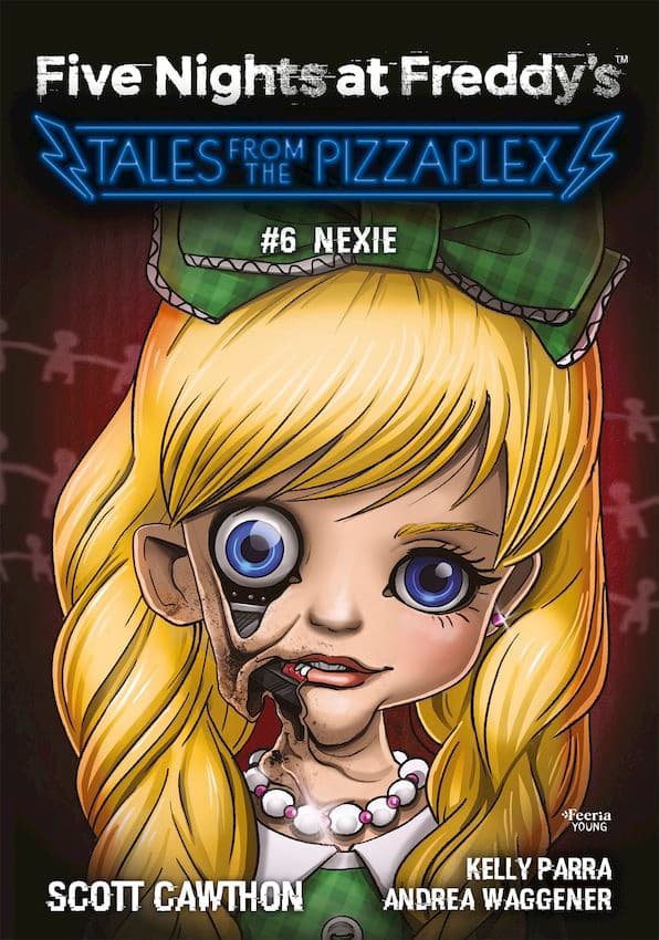 Five Nights at Freddy's: Tales from the Pizzaplex. Nexie. Tom 6 — Książki FNAF
