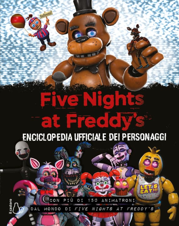 Five Nights at Freddy’s. Enciclopedia ufficiale dei personaggi — Książki FNAF