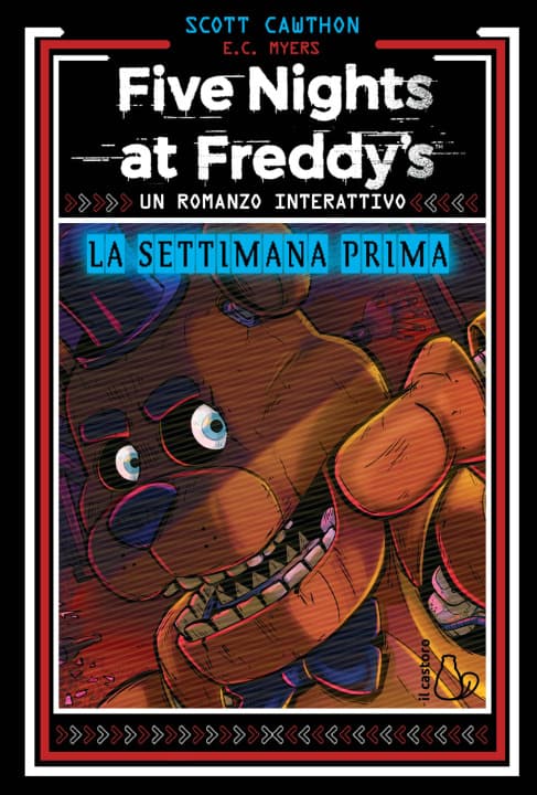 settimana prima. Un romanzo interattivo. Five Nights at Freddy’s — Książki FNAF