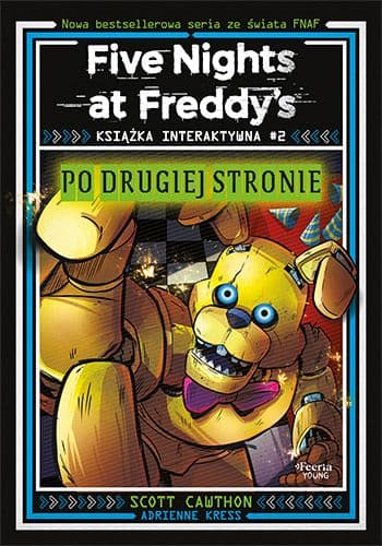 Po drugiej stronie. Książka interaktywna. Five Nights at Freddy's. Tom 2 — Książki FNAF