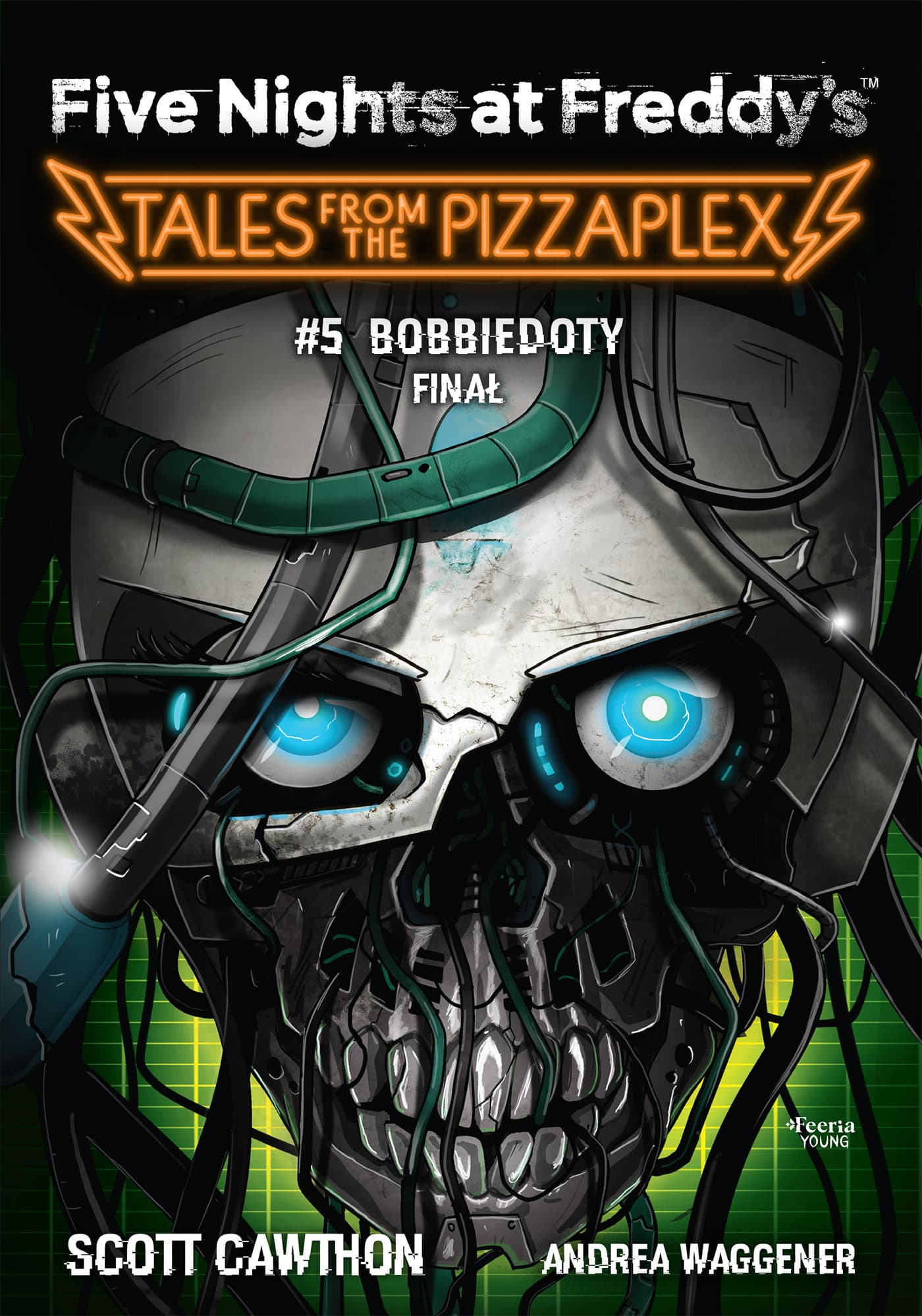 Five Nights at Freddy's: Tales from the Pizzaplex. Bobbiedoty. Finał Tom 5 — Książki FNAF